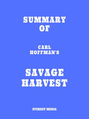 cover image of Summary of Carl Hoffman's Savage Harvest